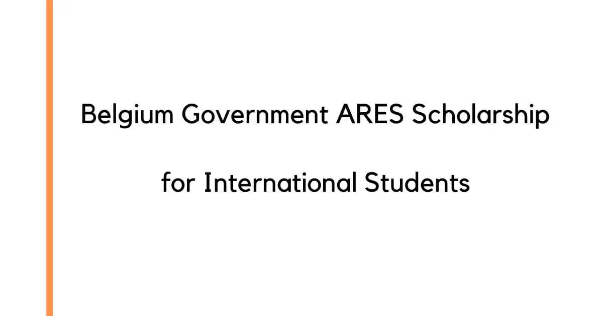 Belgium Government ARES Scholarship