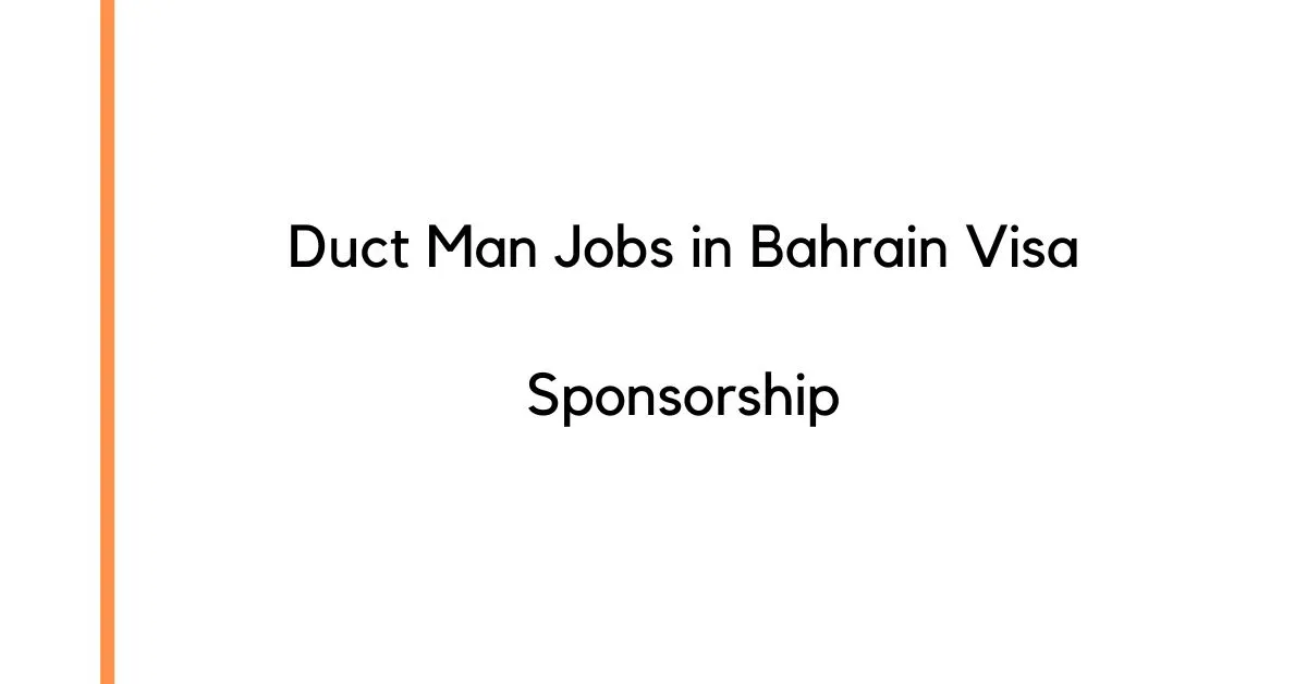 Duct Man Jobs in Bahrain