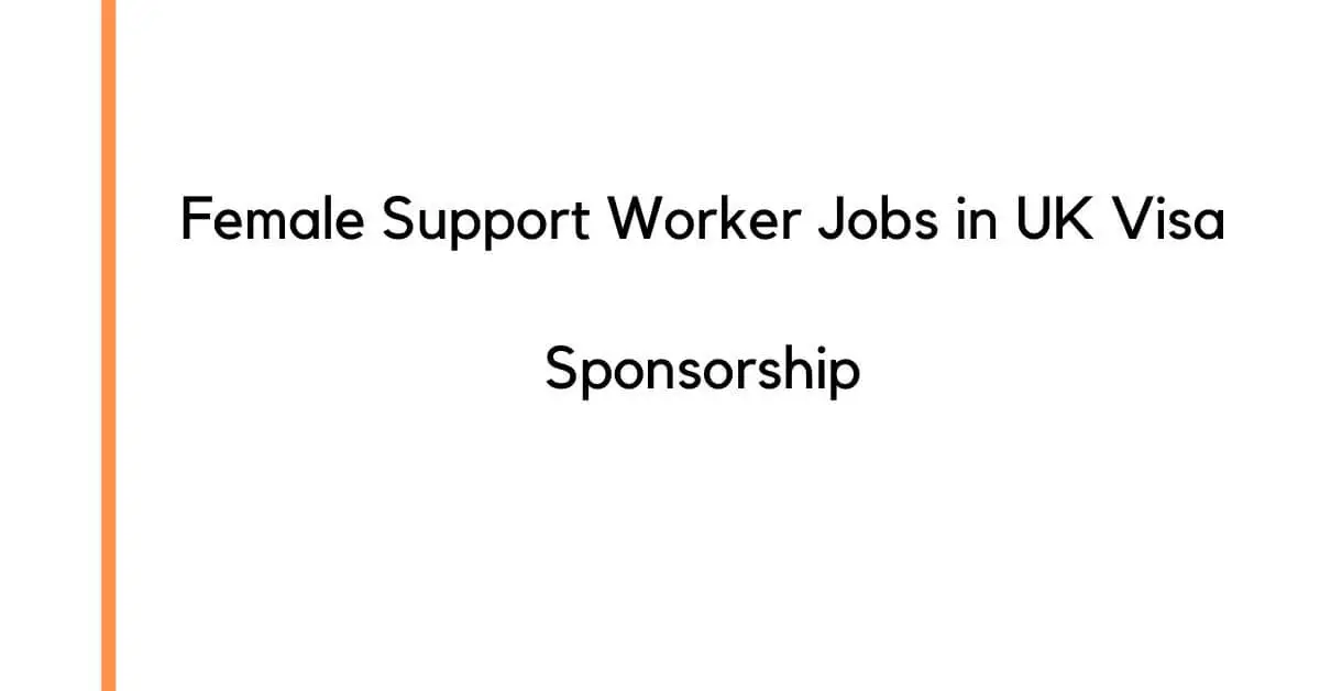 Female Support Worker Jobs in UK