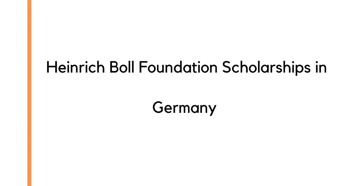 Heinrich Boll Foundation Scholarships in Germany