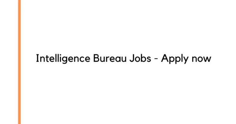 Intelligence Bureau Jobs