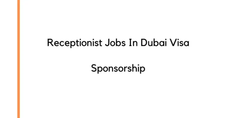 Receptionist Jobs In Dubai 