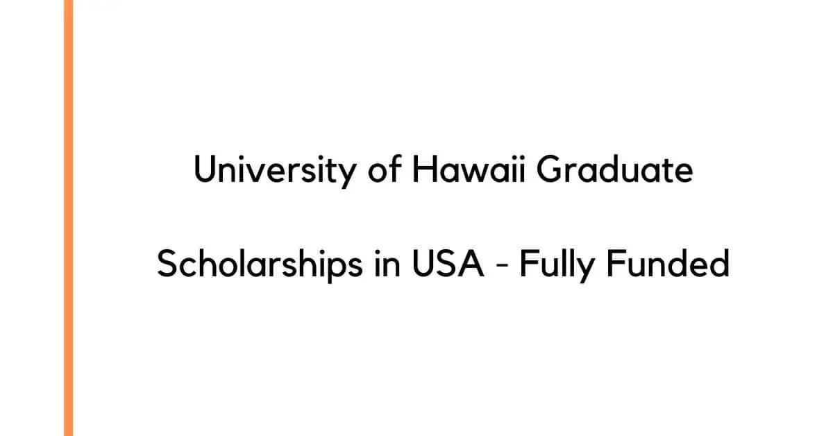 University of Hawaii Graduate Scholarships