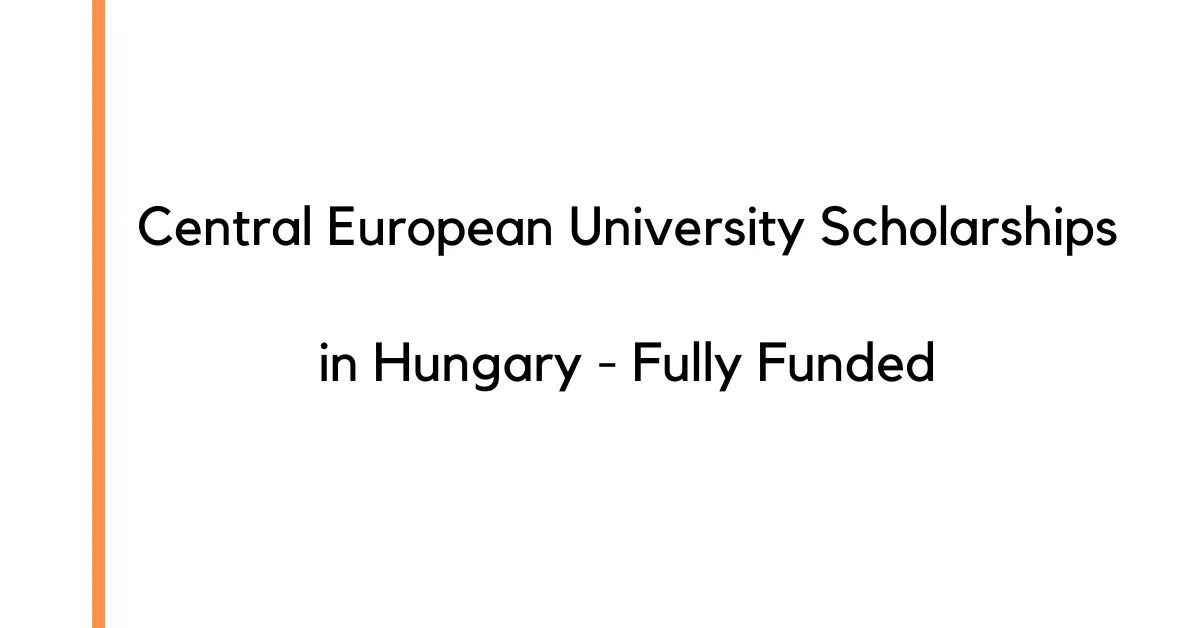 Central European University Scholarships in Hungary