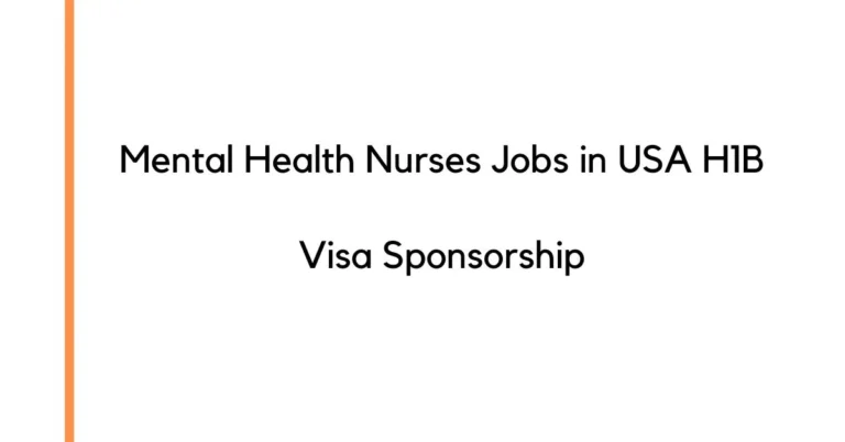 Mental Health Nurses Jobs in USA H1B