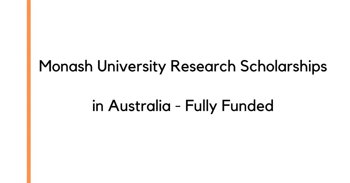 Monash University Research Scholarships in Australia