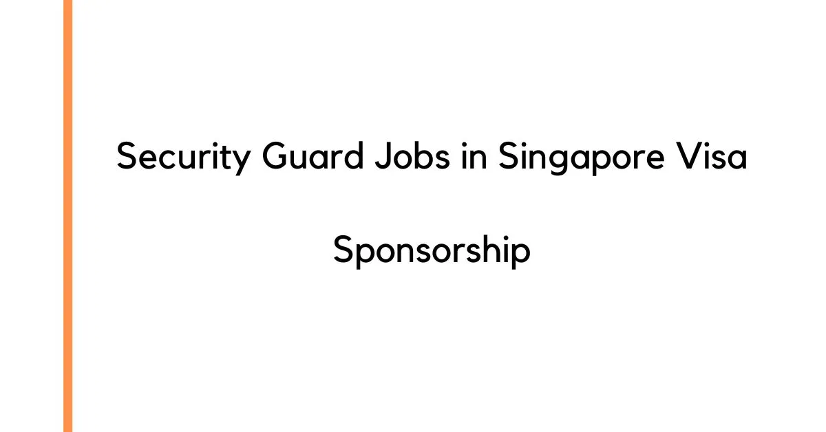 Security Guard Jobs in Singapore