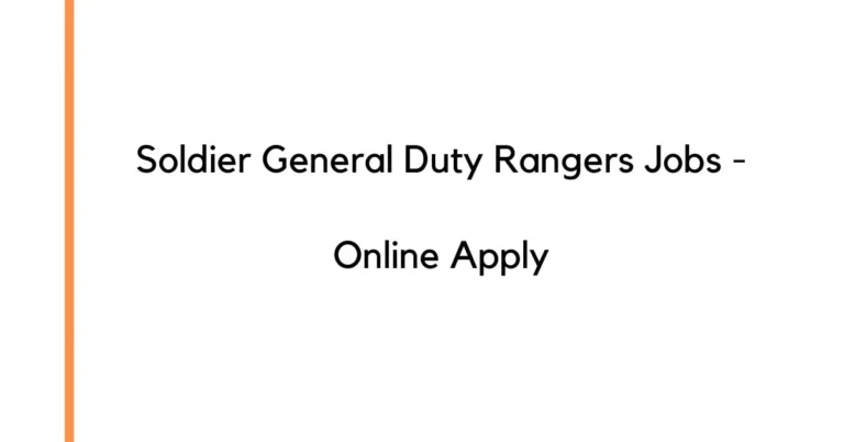 Soldier General Duty Rangers Jobs